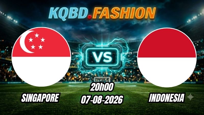 Soi kèo nhà cái trận Singapore vs Indonesia 20h00 Ngày 07/08/2026