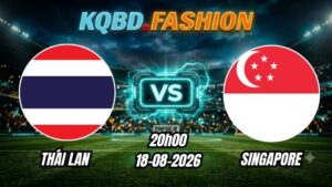 Soi kèo nhà cái trận Thái Lan vs Singapore 20h00 Ngày 18/08/2026